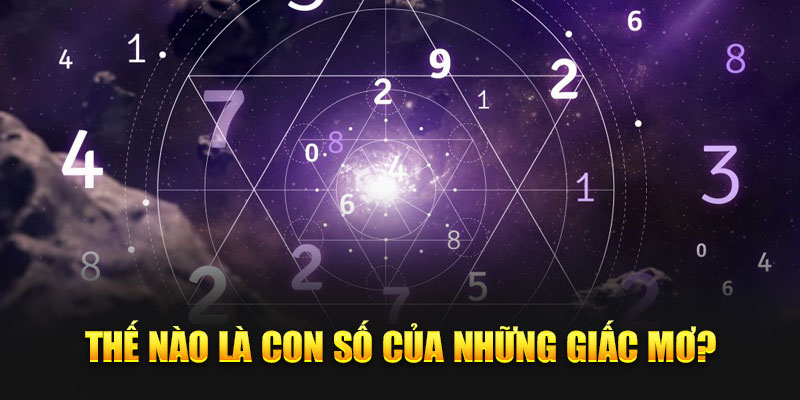 Thế nào là con số của những giấc mơ?