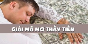 nằm mơ thấy rất nhiều tiền