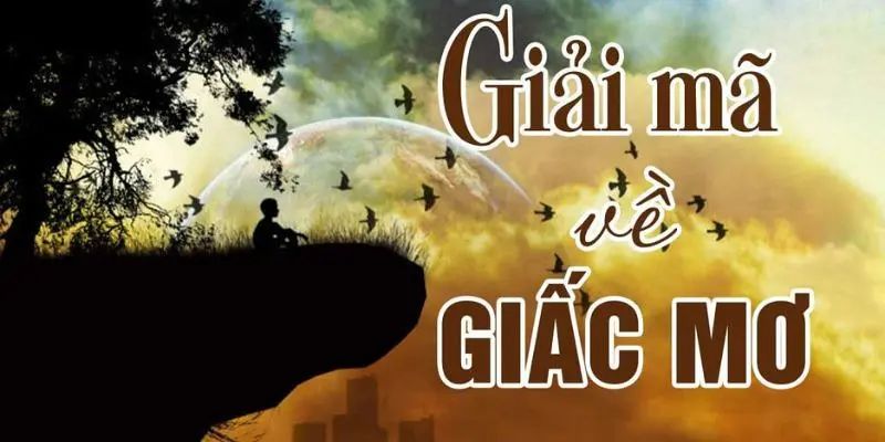 Khái niệm về giấc mơ cùng quan niệm dân gian