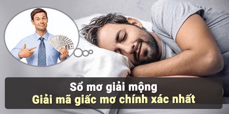 Cách thức giải mã giấc chiêm bao chuẩn nhất